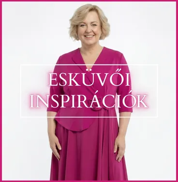 ESKÜVŐI INSPIRÁCIÓK